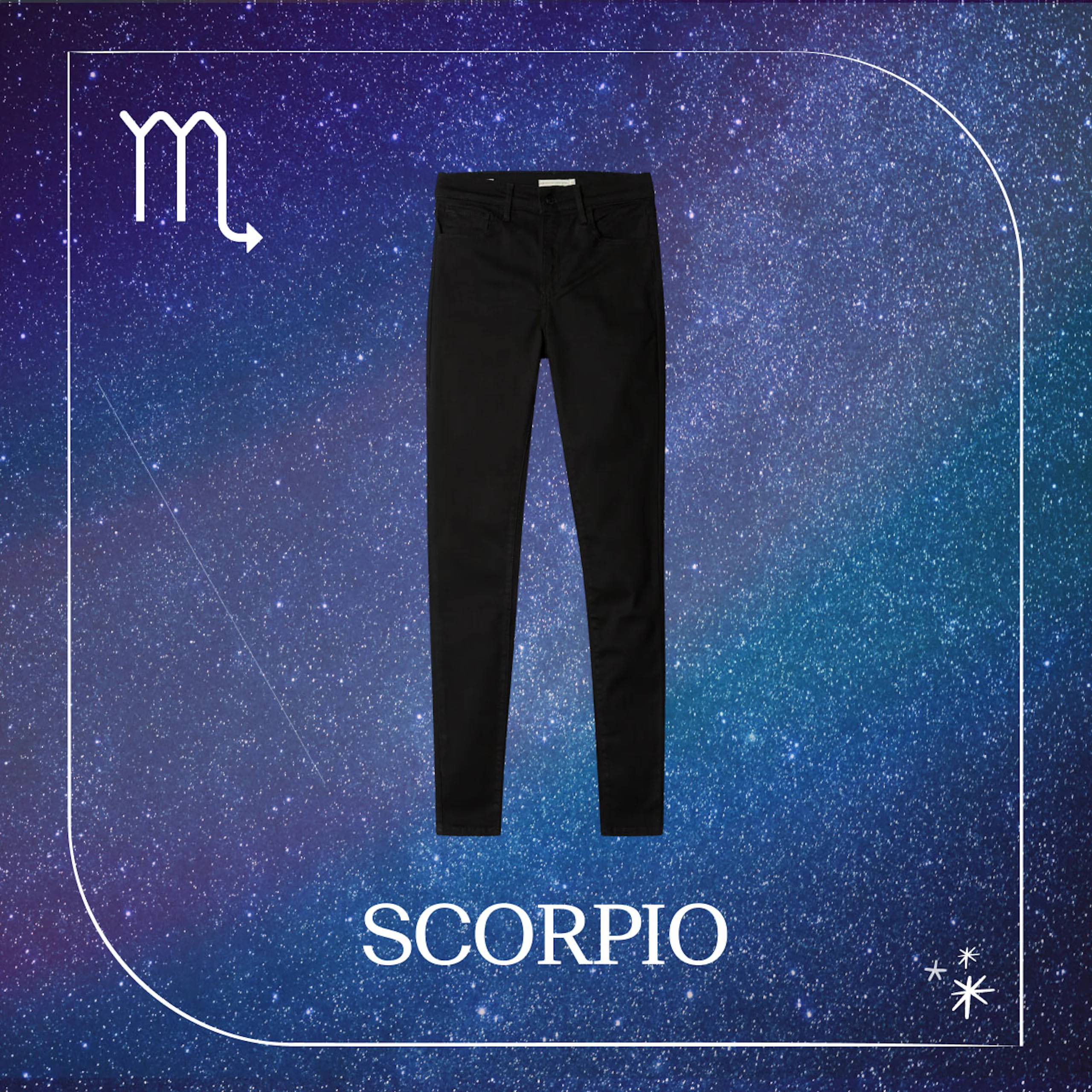 Svarte skinny jeans mot en stjernehimmel-bakgrunn med Scorpio-stjernetegnet og teksten "SCORPIO".